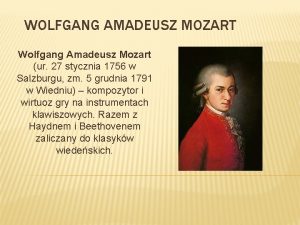 Mozart komponował je na różne instrumenty solowe
