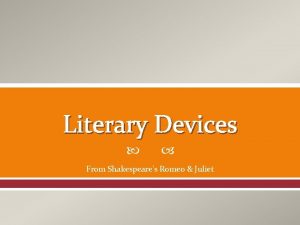 Literary Devices From Shakespeares Romeo Juliet Similes Metaphors