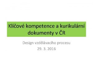 Klov kompetence a kurikulrn dokumenty v R Design