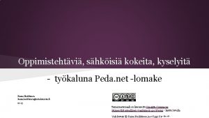 Oppimistehtvi shkisi kokeita kyselyit tykaluna Peda net lomake