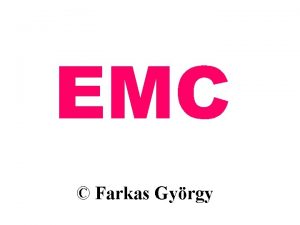 EMC Farkas Gyrgy Farkas Gy EMC IMPULZUS JELLEMZK