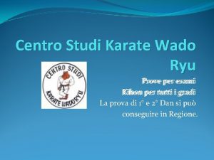 Centro Studi Karate Wado Ryu Prove per esami