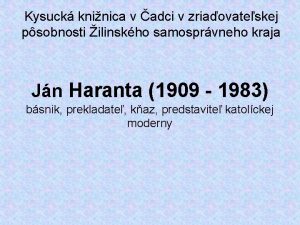 Kysuck kninica v adci v zriaovateskej psobnosti ilinskho