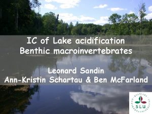 IC of Lake acidification Benthic macroinvertebrates Leonard Sandin