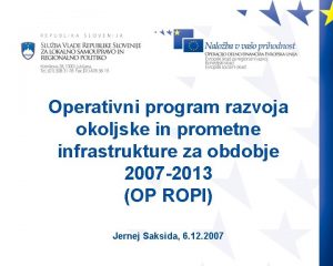 Operativni program razvoja okoljske in prometne infrastrukture za