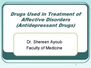 Drugs Used in Treatment of Affective Disorders Antidepressant
