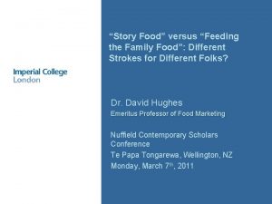 Story Food versus Feeding the Family Food Different