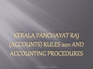 KERALA PANCHAYAT RAJ ACCOUNTS RULES 2011 AND ACCOUNTING