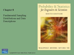 Chapter 8 Fundamental Sampling Distributions and Data Descriptions