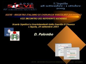 SICVE REGISTRO ITALIANO DI CHIRURGIA VASCOLARE SICVEREG VIII