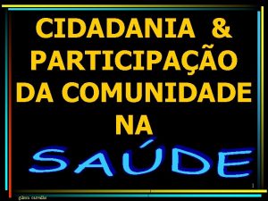 CIDADANIA PARTICIPAO DA COMUNIDADE NA 1 gilson carvalho