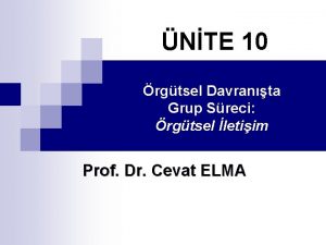 NTE 10 rgtsel Davranta Grup Sreci rgtsel letiim