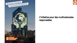 Linitiative pour des multinationales responsables Plan 1 2