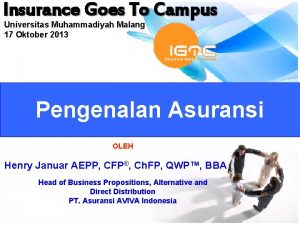 Insurance Goes To Campus Universitas Muhammadiyah Malang 17