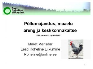 Pllumajandus maaelu areng ja keskkonnakaitse ERL foorum 22