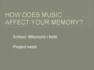 Does music affect your memory