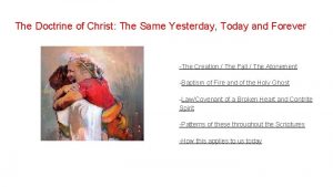 The Doctrine of Christ The Same Yesterday Today