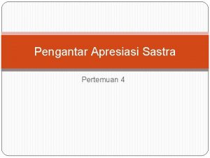 Pengantar Apresiasi Sastra Pertemuan 4 Definisi Konsep KBBI