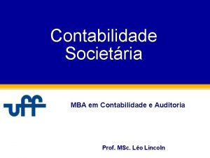 Contabilidade Societria MBA em Contabilidade e Auditoria Prof