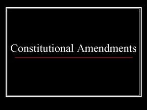 Constitutional Amendments Amendment I Freedom of Religion Speech