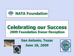 NATA Foundation Celebrating our Success 2009 Foundation Donor