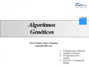 Algoritmos Genticos Prof Frederico Brito Fernandes asperfredbf com