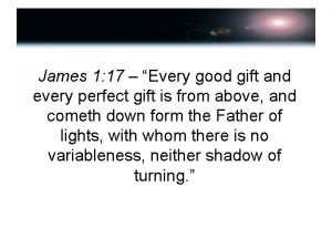 James 1 17 Every good gift and every