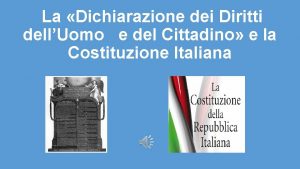 La Dichiarazione dei Diritti dellUomo e del Cittadino