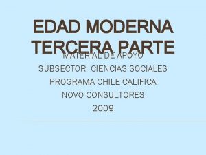 EDAD MODERNA TERCERA PARTE MATERIAL DE APOYO SUBSECTOR