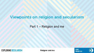 Viewpoints on religion and secularism Part 1 Religion