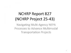 NCHRP Report 827 NCHRP Project 25 43 Navigating