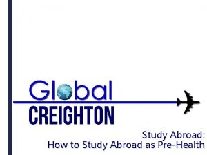 Study Abroad How to Study Abroad as PreHealth