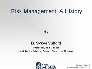 Risk Management A History By D Sykes Wilford