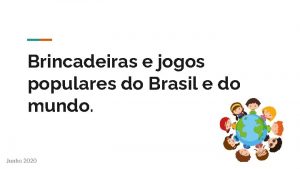 Jogos populares do brasil e do mundo