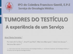 IPO de Coimbra Francisco Gentil E P E