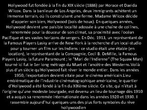 Hollywood fut fonde la fin du XIX sicle