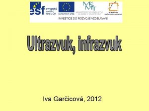 Iva Garicov 2012 Ultrazvuk je mechanick vlnn prosted