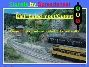 Signals Spreadsheet Signals by By Spreadsheet Distributed InputOutput