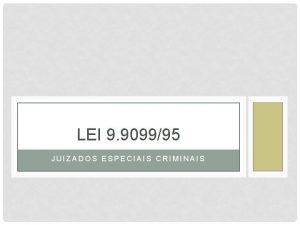 LEI 9 909995 JUIZADOS ESPECIAIS CRIMINAIS PREVISO CONSTITUCIONAL
