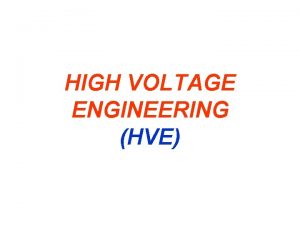 HIGH VOLTAGE ENGINEERING HVE CHAPTER 5 ADVANCED HIGH
