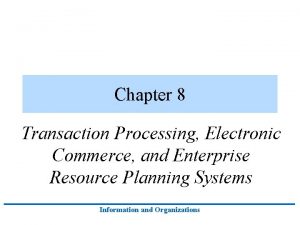Chapter 8 Transaction Processing Electronic Commerce and Enterprise