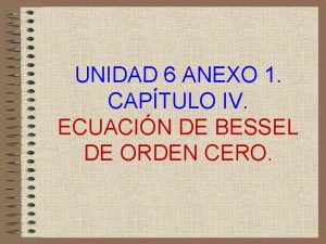 UNIDAD 6 ANEXO 1 CAPTULO IV ECUACIN DE