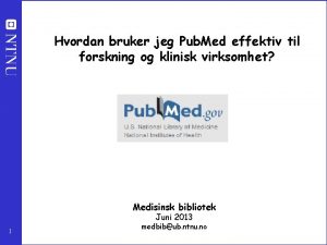 Hvordan bruker jeg Pub Med effektiv til forskning