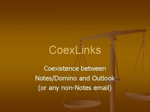 Coex Links Coexistence between NotesDomino and Outlook or