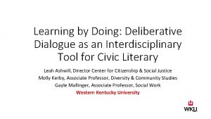 Learning by Doing Deliberative Dialogue as an Interdisciplinary