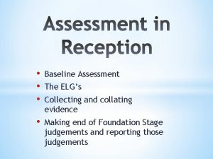 Baseline Assessment Making end of Foundation Stage judgements