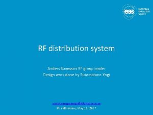 RF distribution system Anders Sunesson RF group leader