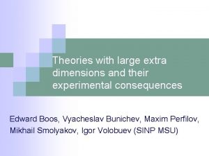 Theories with large extra dimensions and their experimental