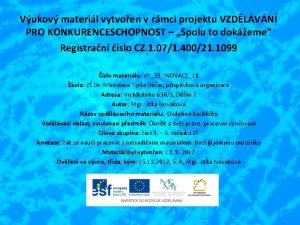 Vukov materil vytvoen v rmci projektu VZDLVN PRO