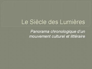 Le Sicle des Lumires Panorama chronologique dun mouvement